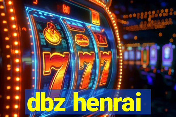 dbz henrai